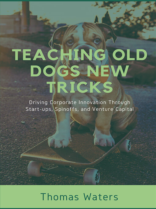 Title details for Teaching Old Dogs New Tricks by Tom Waters - Available